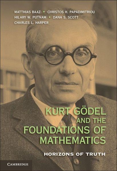 Produktbild: Kurt Godel and the Foundations of Mathematics
