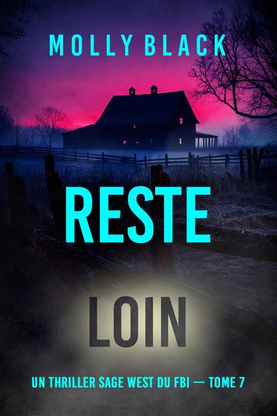 Produktbild: Reste loin (Un thriller Sage West du FBI - tome 7)