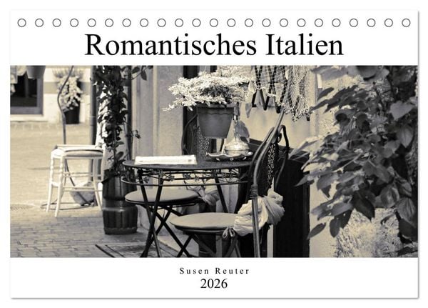 Romantisches Italien (Tischkalender 2026 DIN A5 quer), CALVENDO Monatskalender
