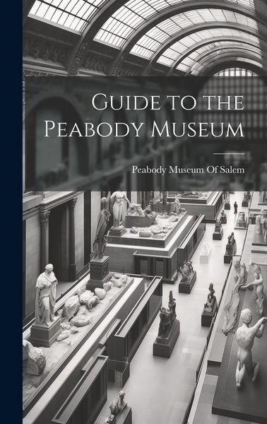 Produktbild: Guide to the Peabody Museum