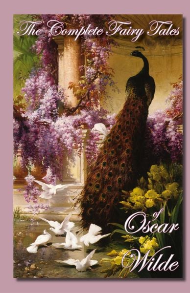 The Complete Fairy Tales of Oscar Wilde, Gebundene Ausgabe von Oscar Wilde, Norilana Books, 9781934169568