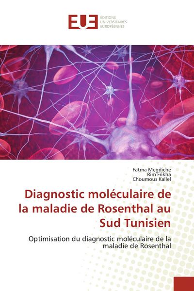 Produktbild: Diagnostic mol&eacute;culaire de la maladie de Rosenthal au Sud Tunisien