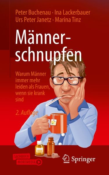Männerschnupfen, Taschenbuch von Peter Buchenau,Ina Lackerbauer,Urs Peter Janetz,Marina Tinz, Springer Fachmedien Wiesbaden GmbH, 978-3-658-28637-8