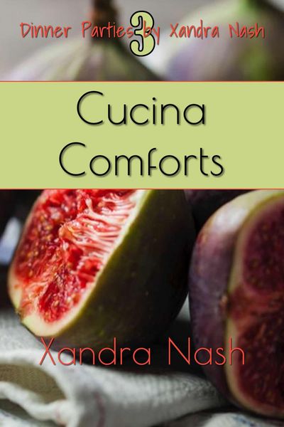 Produktbild: Cucina Comforts (Dinner Parties by Xandra Nash, #3)