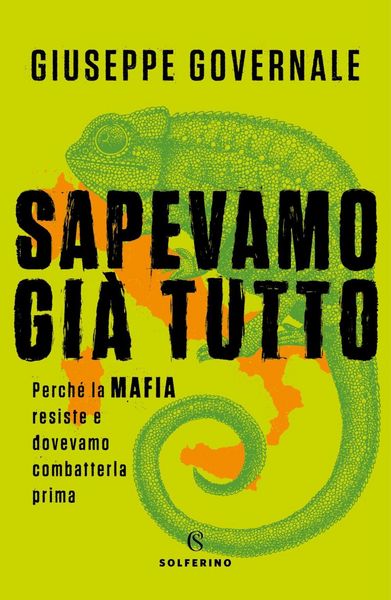Produktbild: Sapevamo gi&agrave; tutto. Perch&eacute; la mafia resiste e dovevamo combatterla prima