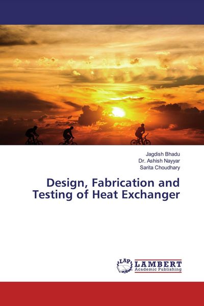 Produktbild: Design, Fabrication and Testing of Heat Exchanger