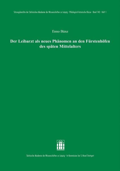 Produktbild: Der Leibarzt als neues Ph&auml;nomen an den F&uuml;rstenh&ouml;fen des sp&auml;ten Mittelalters