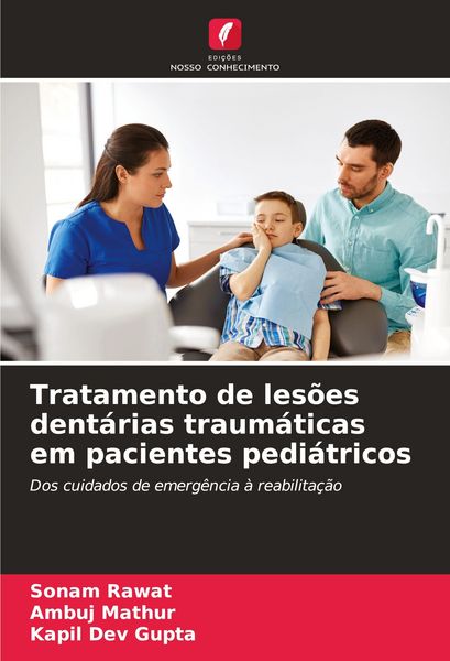 Produktbild: Tratamento de les&otilde;es dent&aacute;rias traum&aacute;ticas em pacientes pedi&aacute;tricos
