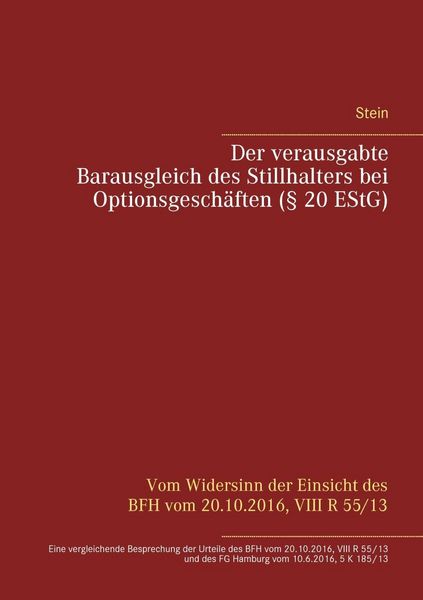 Produktbild: Der verausgabte Barausgleich des Stillhalters bei Optionsgesch&auml;ften (&sect; 20 EStG)
