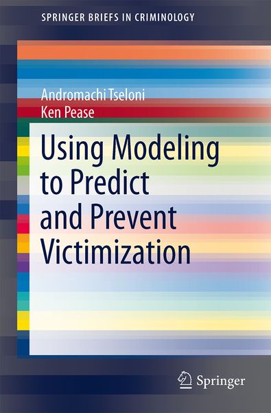 Produktbild: Using Modeling to Predict and Prevent Victimization