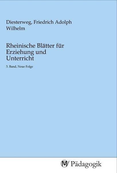 Rheinische Blätter für Erziehung und Unterricht, Taschenbuch von , MV-Pädagogik, 9783968790176