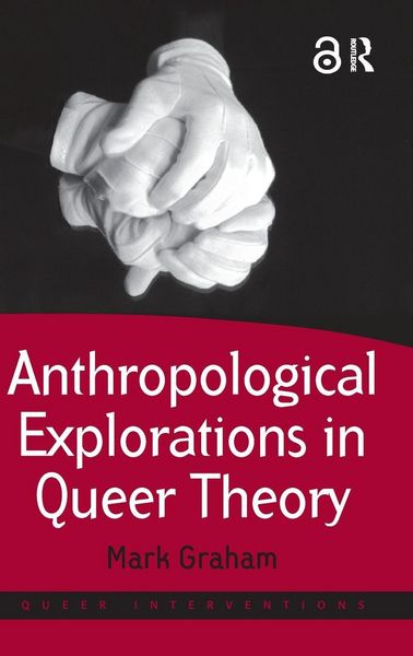 Produktbild: Anthropological Explorations in Queer Theory