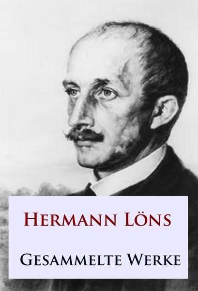 Produktbild: Hermann L&ouml;ns - Gesammelte Werke