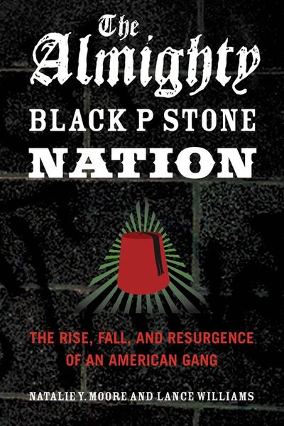 Produktbild: The Almighty Black P Stone Nation : The Rise, Fall, and Resurgence of an American Gang