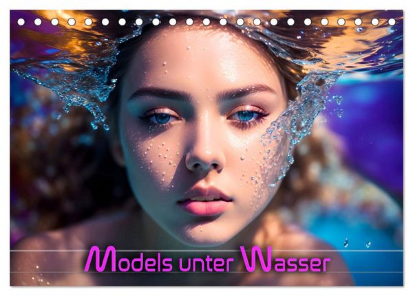 Models unter Wasser (Tischkalender 2026 DIN A5 quer), CALVENDO Monatskalender