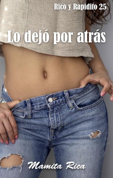 Produktbild: Lo Dej&oacute; Por Atr&aacute;s. Rico y Rapidito 25