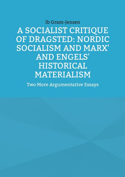 Produktbild: A Socialist Critique of Dragsted: Nordic Socialism and Marx' and Engels' Historical Materialism