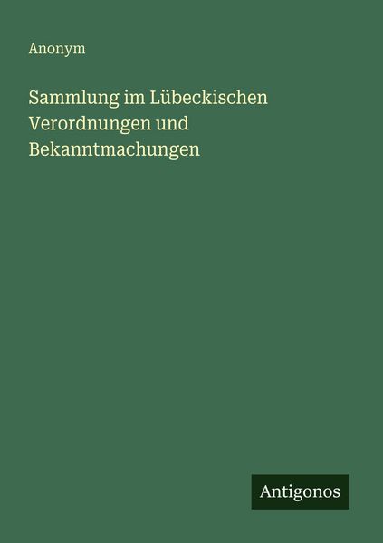 Produktbild: Sammlung im L&uuml;beckischen Verordnungen und Bekanntmachungen