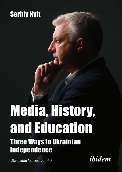 Produktbild: Media, History, and Education - Three Ways to Ukrainian Independence