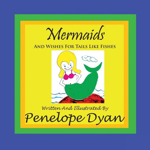 Produktbild: Mermaids And Wishes For Tails Like Fishes
