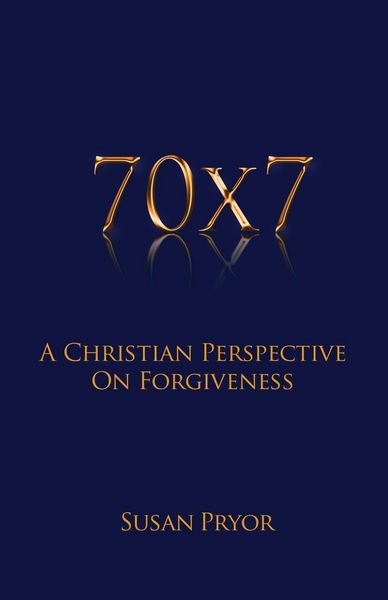 Produktbild: 70 X 7 A Christian Perspective on Forgiveness