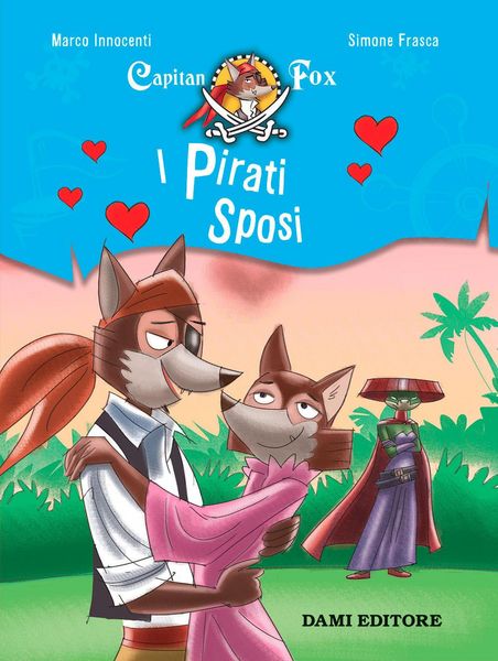 Produktbild: I pirati sposi. Capitan Fox. Con adesivi