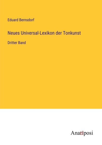 Neues Universal-Lexikon der Tonkunst