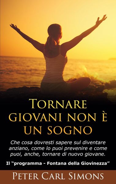 Produktbild: Tornare giovani non &egrave; un sogno