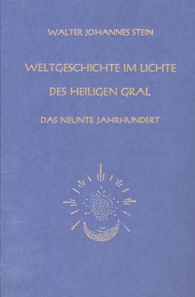 Produktbild: Weltgeschichte im Lichte des heiligen Gral