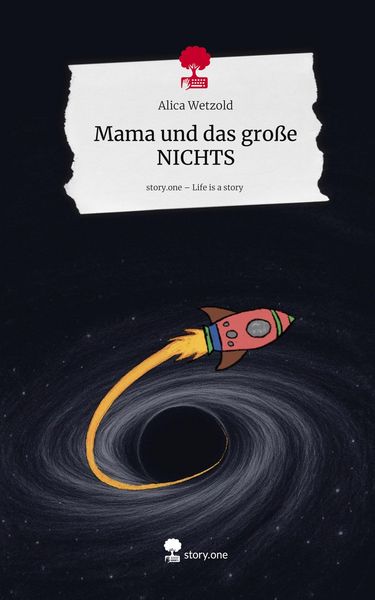 Produktbild: Mama und das gro&szlig;e NICHTS. Life is a Story - story.one