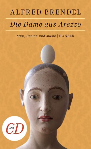 Die Dame aus Arezzo, Gebundene Ausgabe von Alfred Brendel, Carl Hanser, 978-3-446-25832-7