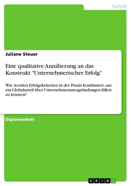 Produktbild: Eine qualitative Ann&auml;herung an das Konstrukt "Unternehmerischer Erfolg"