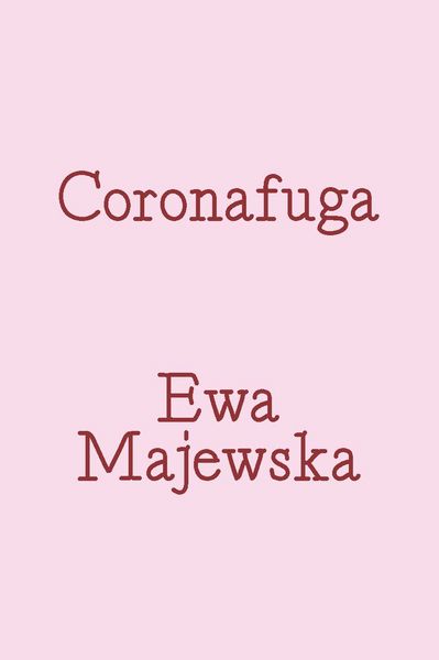 Produktbild: Coronafuga. Fragments of Online Dating Discourse from Pandemic Times