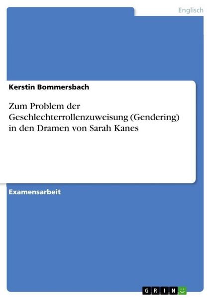 Produktbild: Zum Problem der Geschlechterrollenzuweisung (Gendering) in den Dramen von Sarah Kanes