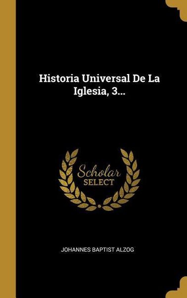Produktbild: Historia Universal De La Iglesia, 3...