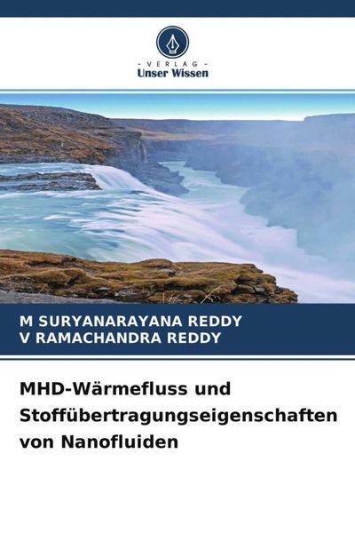 Produktbild: MHD-W&auml;rmefluss und Stoff&uuml;bertragungseigenschaften von Nanofluiden