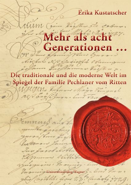 Produktbild: Mehr als acht Generationen ... Die traditionale und die moderne Welt im Spiegel der Familie Pechlaner vom Ritten