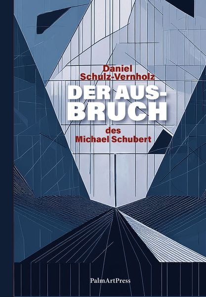 Produktbild: Der Ausbruch des Michael Schubert