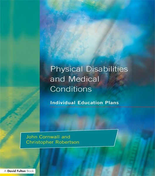 Produktbild: Individual Education Plans Physical Disabilities and Medical Conditions