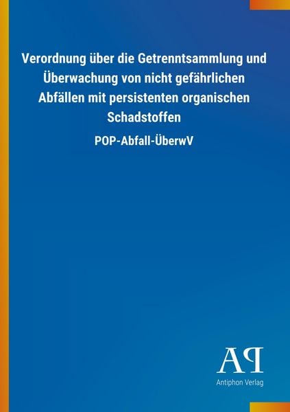 Produktbild: Verordnung &uuml;ber die Getrenntsammlung und &Uuml;berwachung von nic