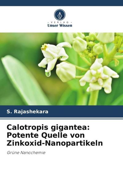 Produktbild: Calotropis gigantea: Potente Quelle von Zinkoxid-Nanopartikeln