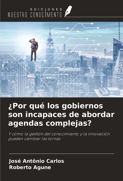 Produktbild: &iquest;Por qu&eacute; los gobiernos son incapaces de abordar agendas complejas?