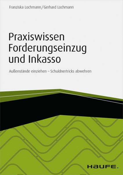 Produktbild: Praxiswissen Forderungseinzug und Inkasso - inkl. Arbeitshilfen online