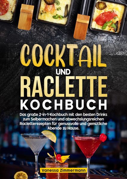 Produktbild: Cocktail und Raclette Kochbuch
