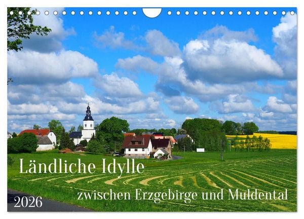 Produktbild: L&auml;ndliche Idylle zwischen Erzgebirge und Muldental (Wandkalender 2026 DIN A4 quer), CALVENDO Monatskalender