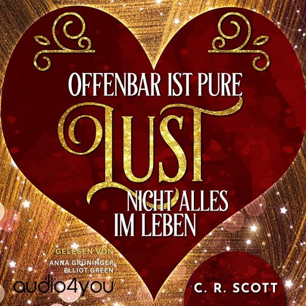 Offenbar Ist Pure Lust Nicht Alles Im Leben - C. R. Scott, Audio, 9783988186553