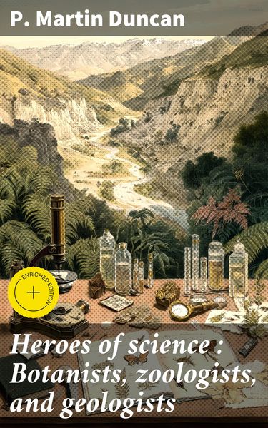 Produktbild: Heroes of science : Botanists, zoologists, and geologists
