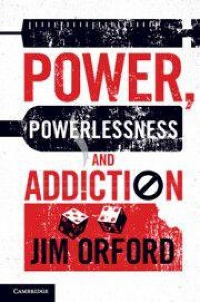 Produktbild: Power, Powerlessness and Addiction