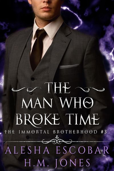 Produktbild: The Man Who Broke Time (The Immortal Brotherhood, #3)