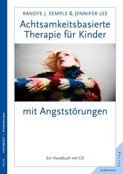 Produktbild: Achtsamkeitsbasierte Therapie f&uuml;r Kinder mit Angstst&ouml;rung